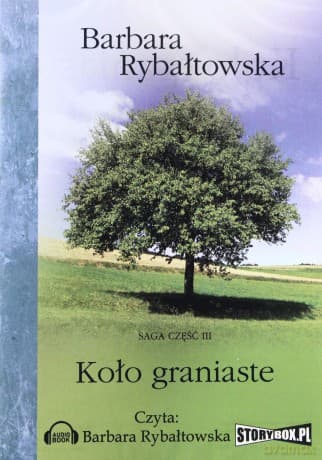 Koło graniaste Tom 3 - Barbara Rybałtowska
