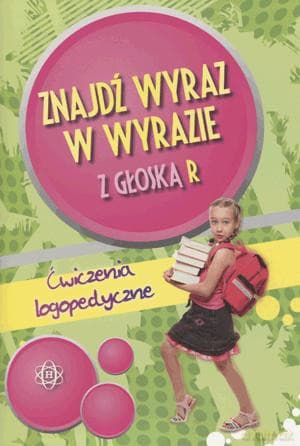 Znajdź wyraz w wyrazie z głoską R. Ćwiczenia logopedyczne