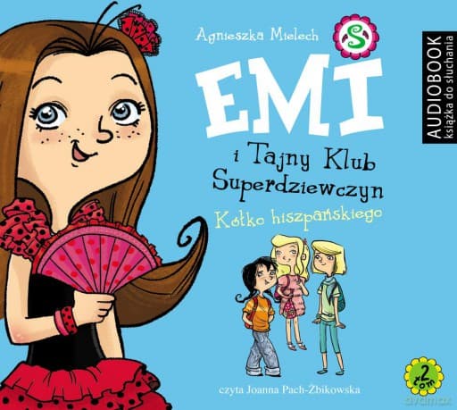 Kółko Hiszpańskiego Emi i Tajny Klub Superdziewczyn Tom 2 - Agnieszka Mielech