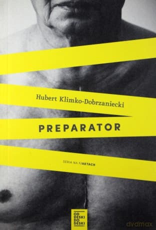 Preparator - Hubert Klimko-Dobrzaniecki