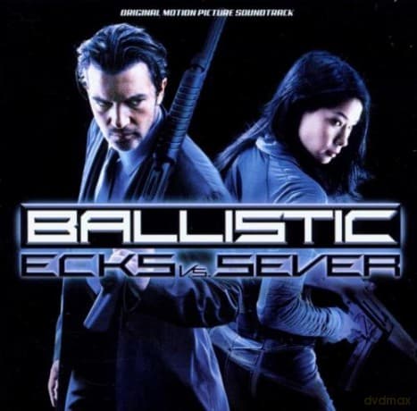 Ballistic: Ecks vs Sever soundtrack
