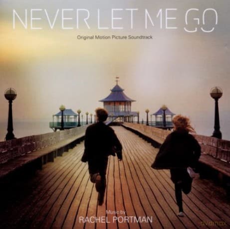 Never Let Me Go soundtrack (Nie Opuszczaj Mnie) (Rachel Portman)
