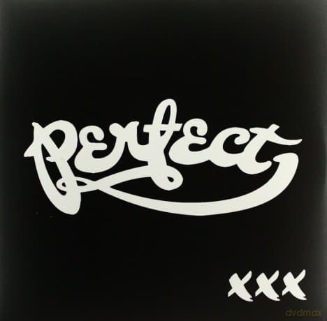 Perfect: XXX