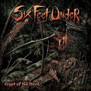 Six Feet Under: Crypt Of The Devil