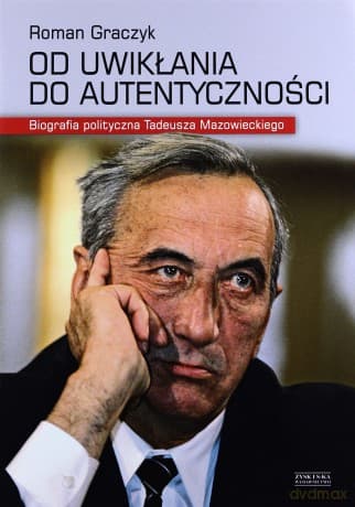 Od uwikłania do autentyczności - Roman Graczyk