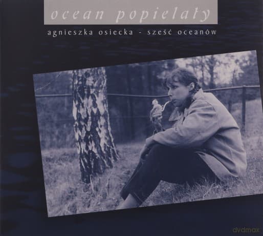 Agnieszka Osiecka: Ocean Popielaty