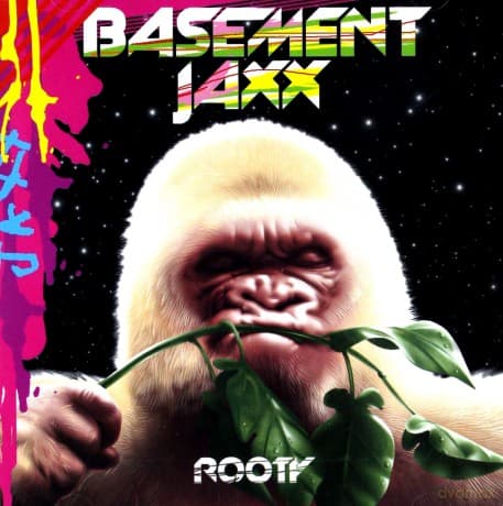 Basement Jaxx: Rooty