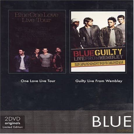 Blue: One Love Live Tour / Guilty Live From Wembley