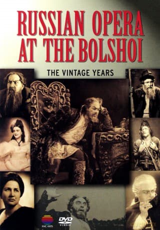 The Bolshoi Opera: Russian Opera At The Bolshoi