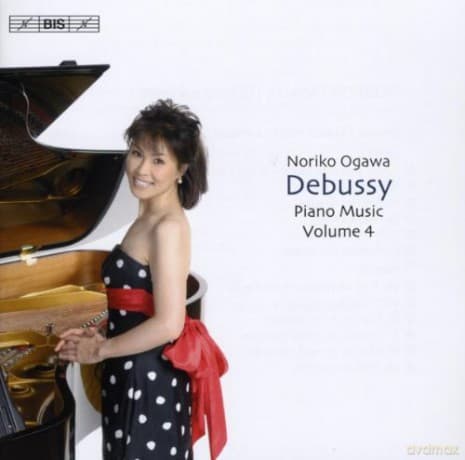 Debussy Claude & Ogawa Noriko: Debussy Piano Music vol. 4