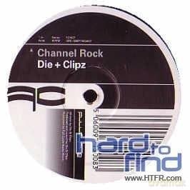 Die & Clipz & Krust & Clipz: Channel Rock / Brainwatch