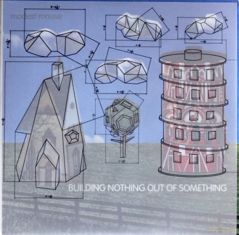 Modest Mouse: Building Nothing Out of Something