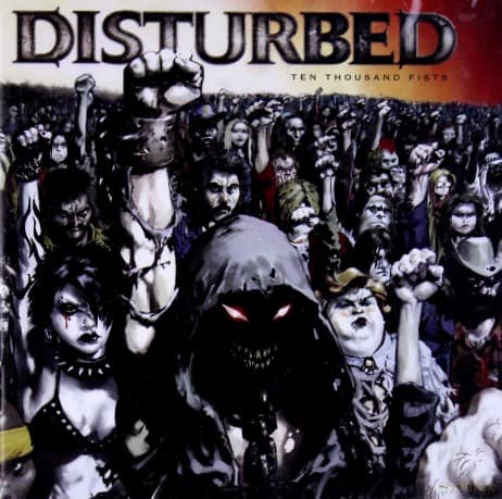 Disturbed: Ten Thousand Fists