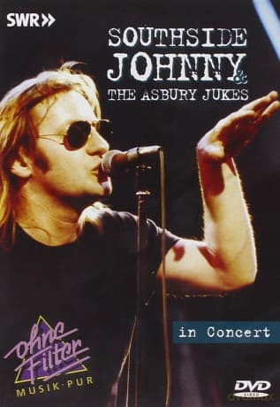 Southside Johnny & The Asbury Jukes: In Concert - Ohne Filter
