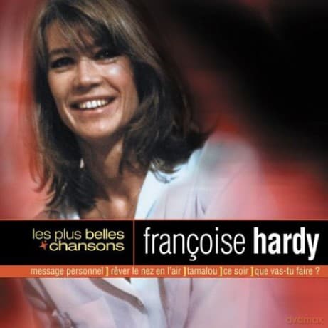 Francoise Hardy: Les Plus Belles Chanson