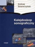 Kalejdoskop sonograficzny - Andrzej Smereczyński