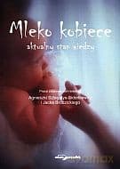 Mleko kobiece. Aktualny stan wiedzy