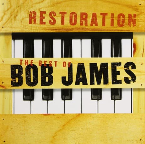 Bob James: Restoration - The Best Of Bob James