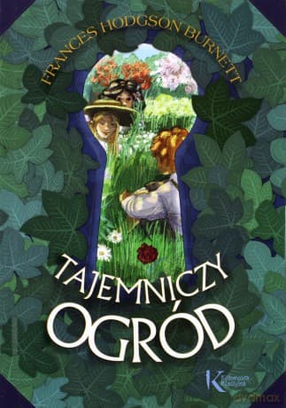 Tajemniczy ogród. Kolorowa klasyka - Frances Hodgson Burnett (twarda)