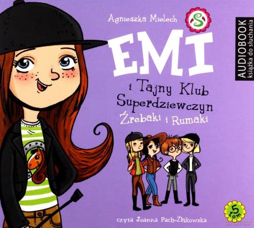 Źrebaki i rumaki Emi i tajny klub superdziewczyn (Tom 5) - Agnieszka Mielech