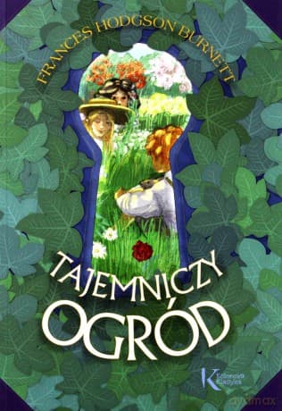 Tajemniczy ogród. Kolorowa klasyka - Frances Hodgson Burnett