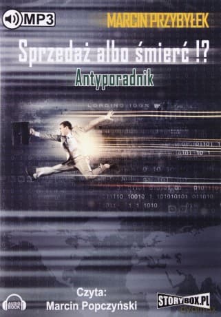 Sprzedaż albo śmierć!? Antyporadnik - Marcin Przybyłek