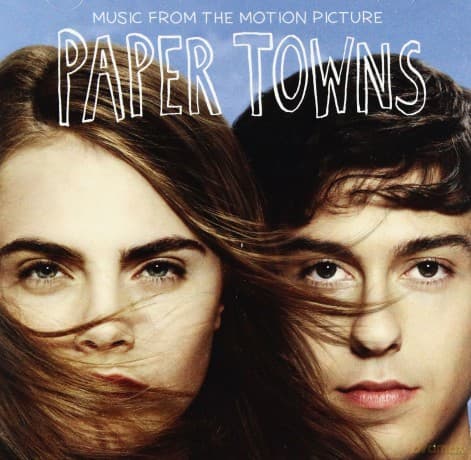 Paper Towns soundtrack (Papierowe Miasta)