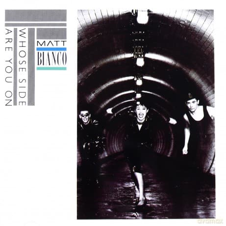 Matt Bianco: Who's Side Are You On