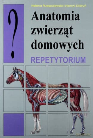 Anatomia zwierząt domowych. Repetytorium