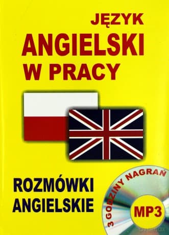 Język angielski w pracy. Rozmówki angielskie