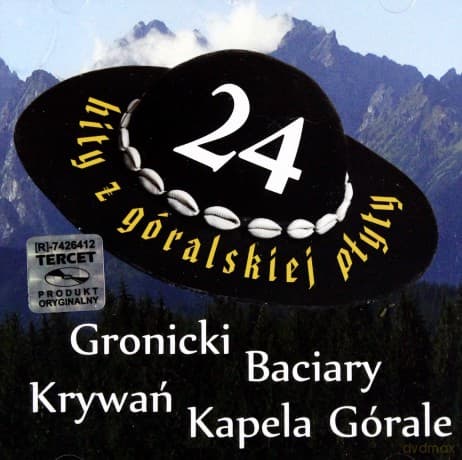 24 Hity z Góralskiej Płyty  Baciary Krywań