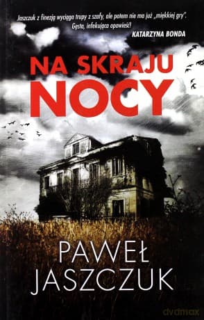 Na skraju nocy - Paweł Jaszczuk