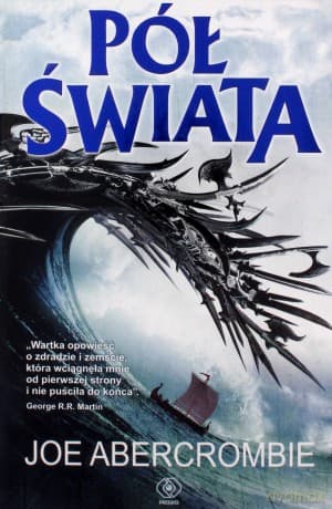 Pół świata. Morze Drzazg (Tom 2) - Joe Abercrombie