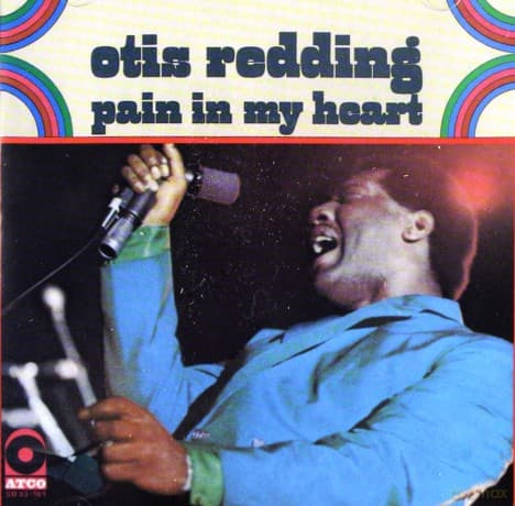 Otis Redding: Pain In My Heart