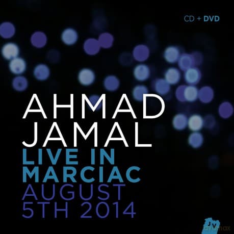 Ahmad Jamal: Ahmad Jamal Live in Marciac - August 5th 2014