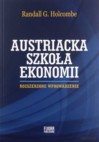Szkoła Austriacka. Rozszerzone wprowadzenie