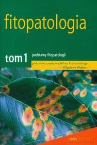 Fitopatologia (Tom 1) Podstawy fitopatologii