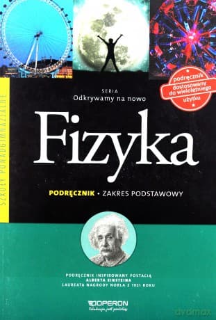 Fizyka LO Odkrywamy na nowo. Podręcznik zakres podstawowy