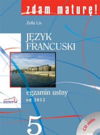Zdam maturę 2015 język francuski egzamin ustny