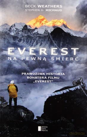 Everest. Na pewną śmierć - Beck Weathers, Stephen G. Michaud