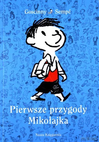 Pierwsze przygody Mikołajka - Rene Goscinny (twarda)
