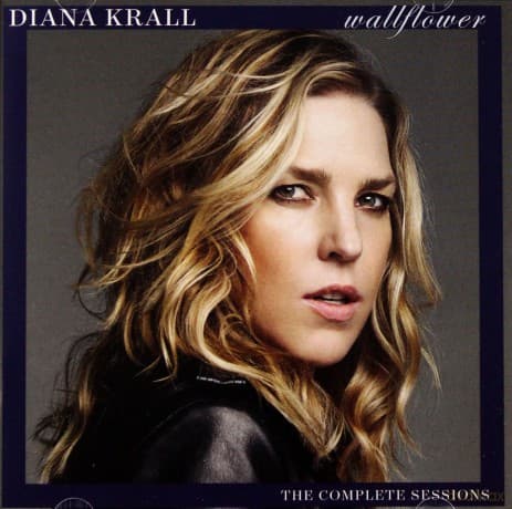 Diana Krall: Wallflower (Complete Sessions)