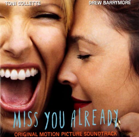 Miss You Already soundtrack