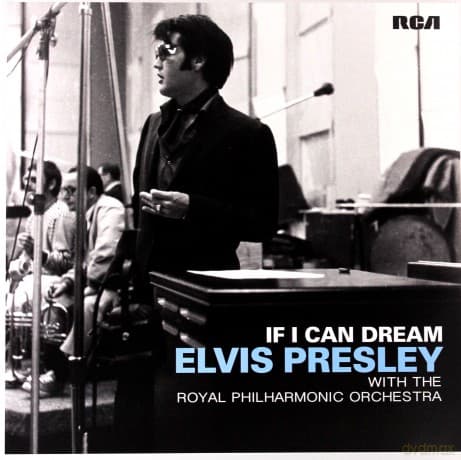 Elvis Presley: If I Can Dream