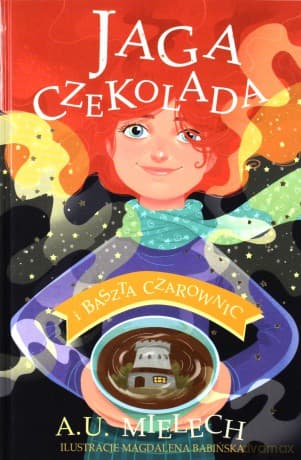 Jaga Czekolada i Baszta Czarownic - Agnieszka Mielech (twarda)