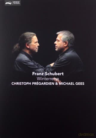 Christoph Prégardien & Michael Gees: Franz Schubert: Winterreise