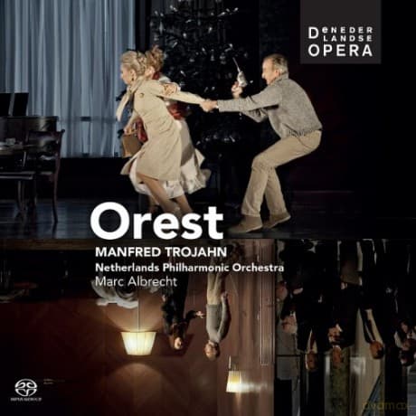 De Nederlandse Opera & Netherlands Philharmonic Orchestra: Orest