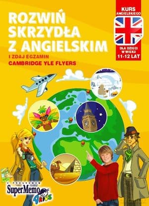 Rozwiń skrzydła z angielskim i zdaj egzamin Cambridge YLE Flyers