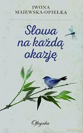 Słowa na każdą okazję - Iwona Majewska-Opiełka