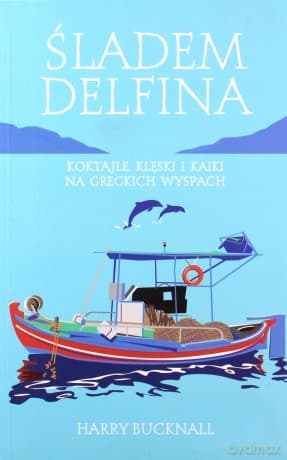 Śladem delfina - Harry Bucknall